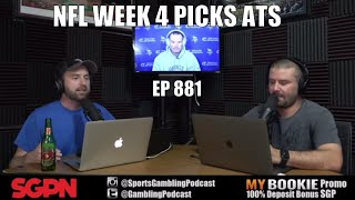 NFL Week Four Picks ATS (Ep. 881) - Sports Gambling Podcast