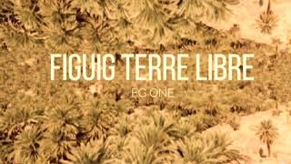 FIGUIG UNE TERRE LIBRE |CLIP 2018 | فجيج ارض حرة | [FG-ONE]