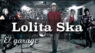 El garage presenta a Lolita Ska - \