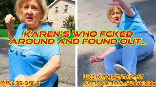 Karen Fcked around and found out...