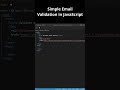 Simple Email Validation in JavaScript - JavaScript Tutorial For Beginners 2022
