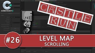 Construct 3 Tutorial #26 - CASTLE RUN - Map Scrolling