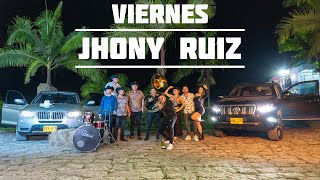 Viernes - Jhony Ruiz