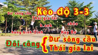 Bóng chuyền độ mới nhất. Hùng bình định+Huy Bo+ Dư sông cầu gặp Thái gia lai+chẻo+H.Anh.Kèo đôi Công