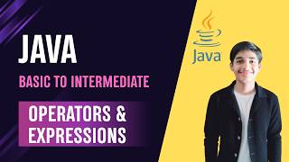 Mastering Java Operators: Logic, Math, and Expressions