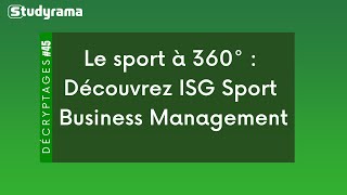 Le sport à 360° : Découvrez ISG Sport Business Management