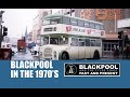 Blackpool in the 1970's