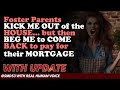 Reddit Stories | Foster Parents KICK ME OUT of the HOUSE... but then BEG ME to for their MORTGAGE