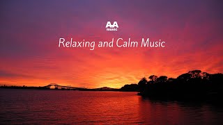 Relaxing and Calm Music