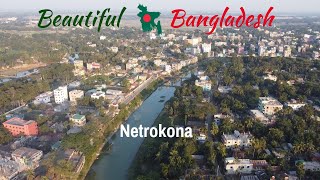 Beautiful Bangladesh 🇧🇩 Ep-4 🇧🇩 Netrokona City, Netrokona