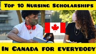 Top 10 Nursing scholarships in Canada in 2024 | 100% fully funded scholarships