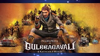 Prabhu Deva's Action Thriller GULEBAGAVALI