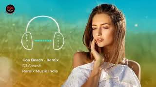 041  GOA BEACH Remix   DJ Anvesh   Tony Kakkar & Neha Kakkar   Aditya Narayan   Kat   Anshul Garg