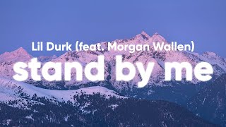 Lil Durk - Stand By Me (Clean - Lyrics) feat. Morgan Wallen