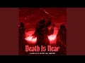 DEATH IS NEAR
