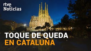 CATALUÑA quiere limitar a 10 personas las reuniones y un nuevo TOQUE de QUEDA NOCTURNO  | RTVE