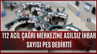 112 Acil Çağrı Merkezine Asılsız İhbar Sayısı Pes Dedirtti