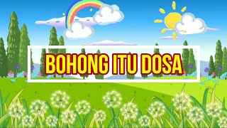 Saya Senang Jadi Anak Tuhan - Bohong Itu Dosa - Lagu Sekolah Minggu