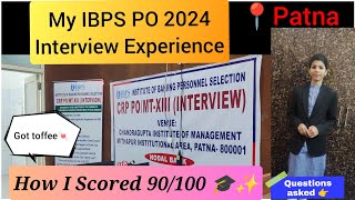 My IBPS PO Interview Experience🎓|| Scored 90/100😁 Got Toffee💁‍♀️#ibpspo #ibps #interview #patna #sbi