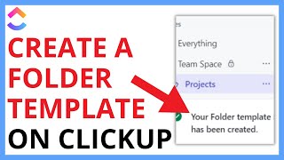 How to Create a Folder Template on ClickUp [QUICK GUIDE]