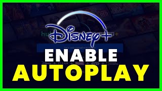 How to Turn On / Enable Autoplay On Disney Plus