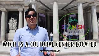 Learn Spanish in Mexico City, Centro Historico Total Immersion