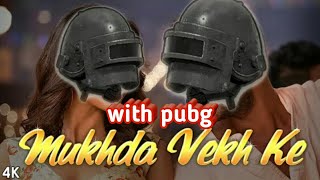 Mukhda Vekh Ke full hd video song | Pubg  funny animation with Mukhda Vekh Ke full hd video.