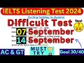 VERY HARD IELTS LISTENING TEST FOR 19 SEPTEMBER & 28 SEPTEMBER 2024 WITH ANSWERS | IELTS LISTENING