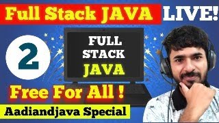 JAVA FULL STACK FREE FOR ALL | DAY 2 | aadiandjava | JDK JRE JVM