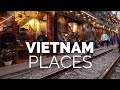 10 Best Places to Visit in Vietnam - Travel Video