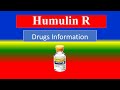 HUMULIN R -  Generic Name , Brand Names, How to use, Precautions, Side Effects