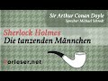 Sherlock Holmes: Die tanzenden Männchen | HÖRBUCH | AUDIOBOOK