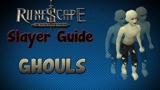 "Runescape 07" - Slayer guide #11: Ghouls!