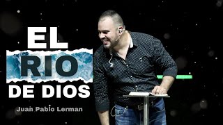 EL RIO DE DIOS | Juan Pablo Lerman