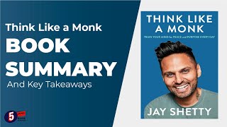 Think like a monk book summary by Jay Shetty