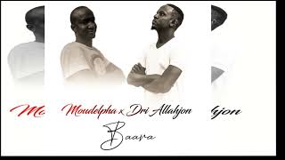 Moudelpha feat Dri Allahjon - Baara ( le travail )