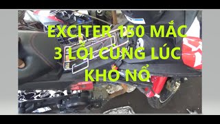 XE EXCITER 150 BÁO 3 LỖI CÙNG LÚC /13-15-22