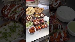 Punjabi Family Platter in just 1100 rs 🫶🏻 #shorts #foodshorts #streetfood #ujjwalfoodie