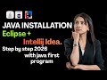 Java Installation + IntelliJ IDEA + Eclipse Setup | Java for Beginners | JAVA 2026
