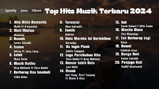 Top Hits Musik Terbaru 2024 | Musik Populer 2024, Kita Bikin Romantis, Mati Matian Mahalini