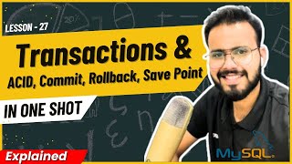 SQL Transactions in one shot | ACID Properties Auto Commit Rollback SavePoint in One Video