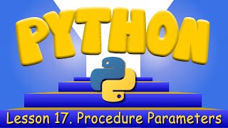 Python Programming 17. Procedure Parameters