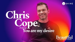 YOU ARE MY DESIRE || Chris Cope