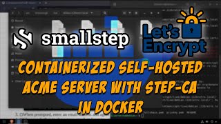 Containerized Self-Hosted ACME Server with Step-CA in Docker