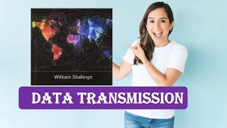 Complete Data Transmission from William Stallings | Fundamentals of Data Transmission