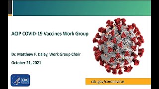 Oct 21, 2021 ACIP Meeting - Welcome & Coronavirus Disease 2019 (COVID-19) Vaccines
