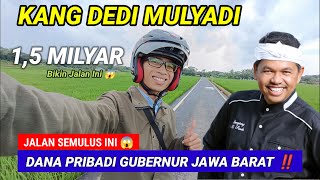 BANGUN JALAN PAKAI DANA PRIBADI ‼️ INILAH PEMIMPIN JAWA BARAT KANG DEDI MULYADI