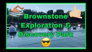 BROWNSTONE EXPLORATION & DISCOVERY PARK | Our first time here!