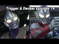 Ultraman Decker & Trigger Transformation Type Changes Finishers in Episode 19