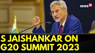 S Jaishankar Interview | Jaishankar: We Are India; We Know How To Handle The World | G20 Summit 2023